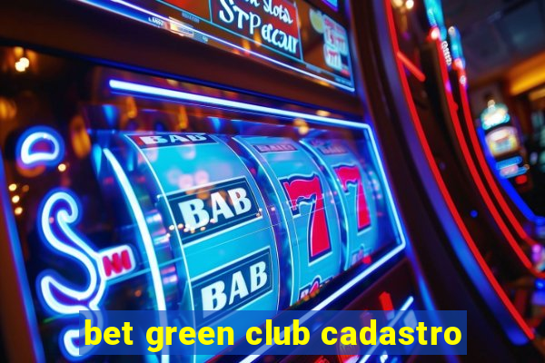 bet green club cadastro